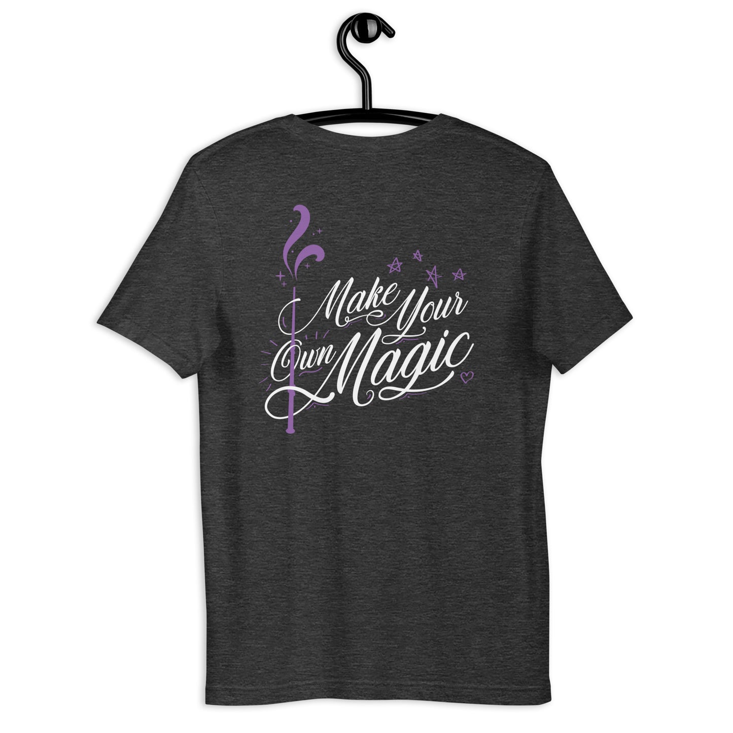 Make Your Own Magic - Unisex t-shirt